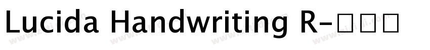 Lucida Handwriting R字体转换